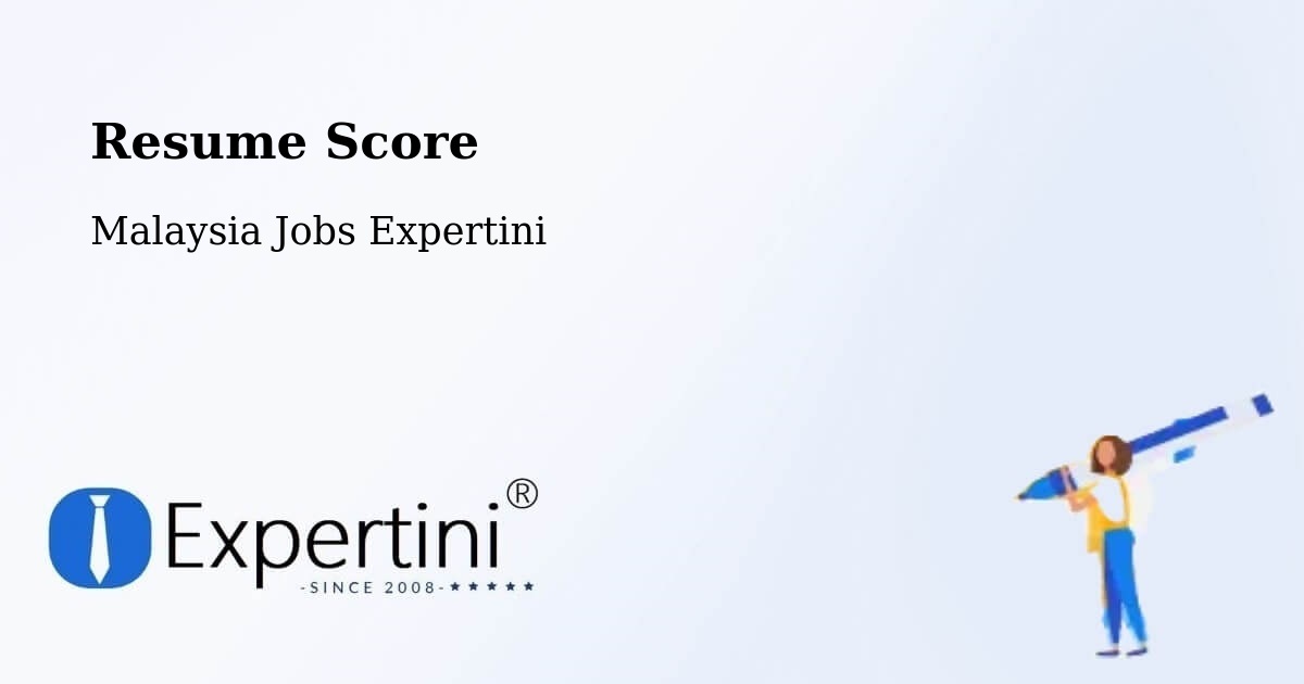 Resume Score - Malaysia Jobs Expertini